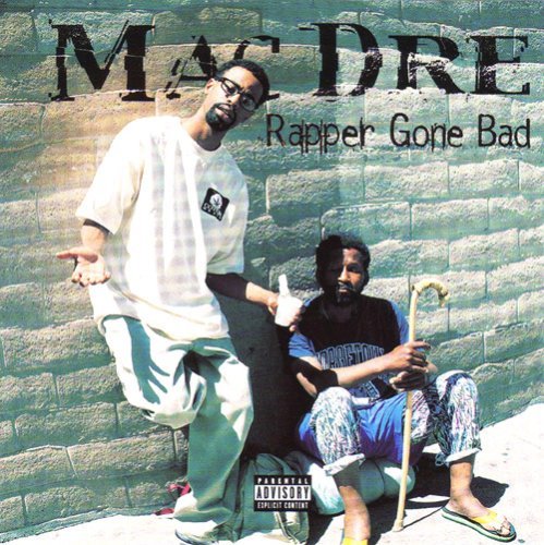 Mac Dre/Rapper Gone Bad@Explicit Version