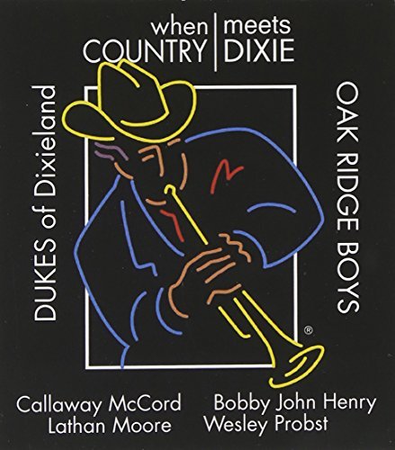Dukes Of Dixieland & Oak Ridge/When Country Meets Dixie