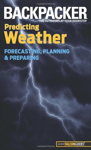 Lisa Densmore Ballard Backpacker Predicting Weather Forecasting Planning And Preparing 