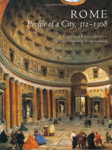 Richard Krautheimer Rome Profile Of A City 312 1308 Revised 