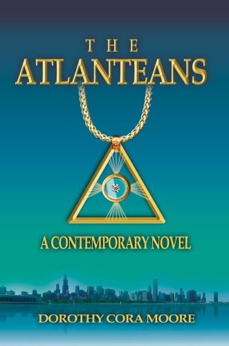 Dorothy Cora Moore The Atlanteans A Contemporary Novel 