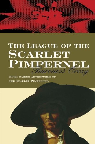 Baroness Orczy The League Of The Scarlet Pimpernel 