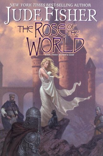 Jude Fisher/The Rose Of The World (Fool's Gold, Book 3)