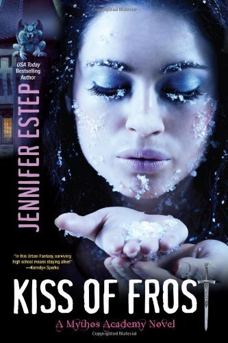 Jennifer Estep/Kiss of Frost