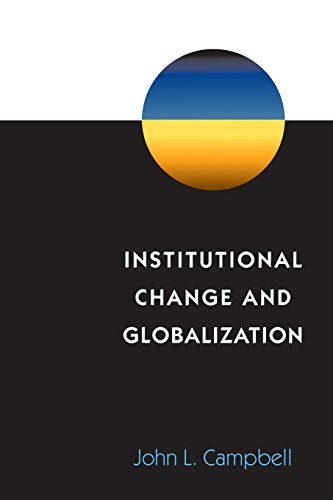 John L. Campbell Institutional Change And Globalization 