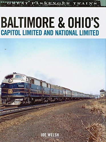Joe Welsh Baltimore & Ohio's Capitol Limited And National Li 