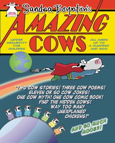 Sandra Boynton/Amazing Cows@ Udder Absurdity for Children