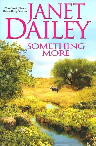 Janet Dailey/Something More