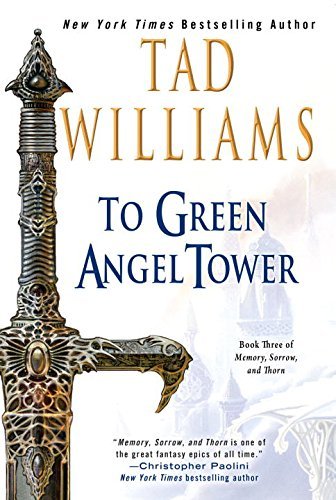 Tad Williams/To Green Angel Tower@Reprint