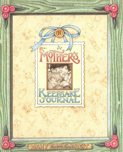 Mary Engelbreit A Mother's Keepsake Journal A Collection Of Family Memories 