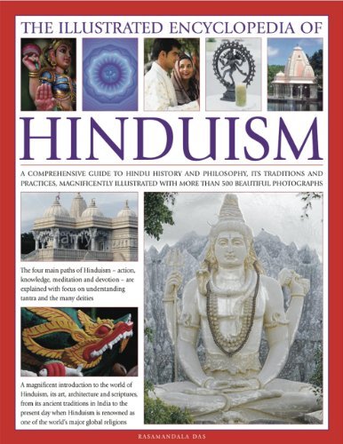 Rasamandala Das The Illustrated Encyclopedia Of Hinduism A Comprehensive Guide To Hindu History And Philos 
