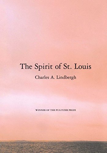Charles A. Lindbergh/The Spirit of St. Louis