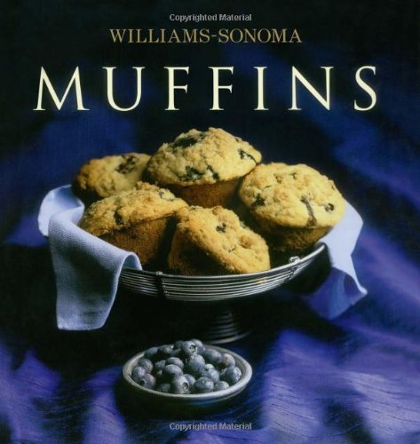 Beth Hensperger/Williams-Sonoma Collection@ Muffins