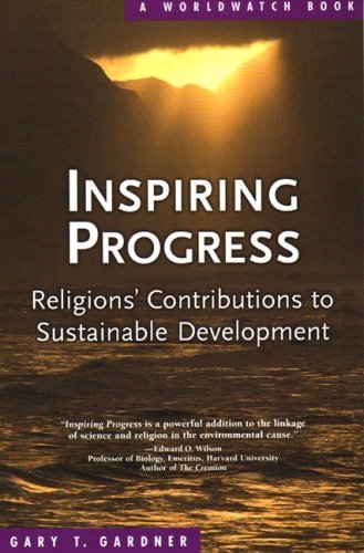 Gary T. Gardner/Inspiring Progress@ Religions' Contributions to Sustainable Developme