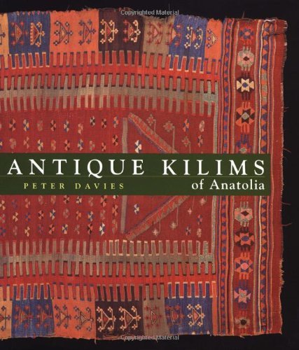 Peter Davies Antique Kilims Of Anatolia 