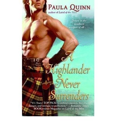 Paula Quinn A Highlander Never Surrenders 