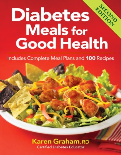 Karen Graham/Diabetes Meals for Good Health@ Includes Complete Meal Plans and 100 Recipes@0002 EDITION;