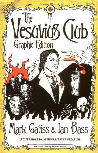 Mark Gatiss/The Vesuvius Club