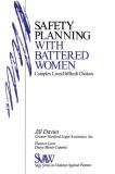 Jill M. Davies Safety Planning With Battered Women Complex Lives Difficult Choices 