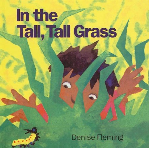 Denise Fleming In The Tall Tall Grass 