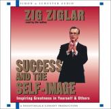 Zig Ziglar Success And The Self Image Abridged 