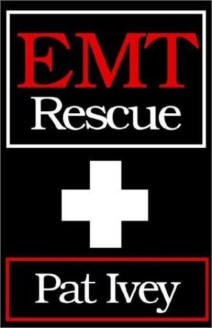 Pat Ivey Emt Rescue 