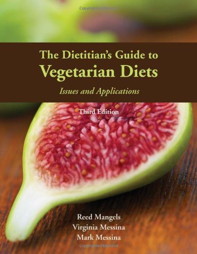 Reed Mangels The Dietitian's Guide To Vegetarian Diets Issues And Applications 0003 Edition;revised 