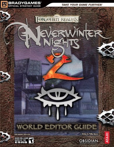 BradyGames/Neverwinter Nights 2 World Editor Guide