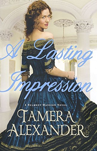 Tamera Alexander/A Lasting Impression