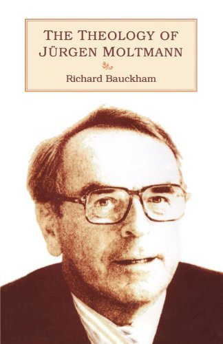 Richard Bauckham Theology Of J?1 4rgen Moltmann 