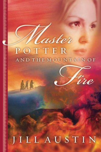 Jill Austin/Master Potter and the Mountain of Fire
