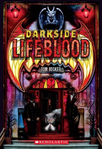 Tom Becker Darkside Book 2 Lifeblood 