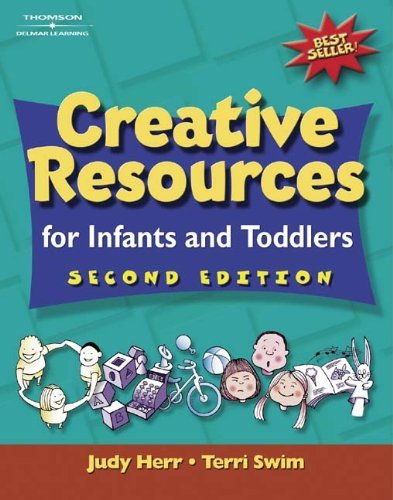 Judy Herr Creative Resources For Infants And Toddlers 0002 Edition; 