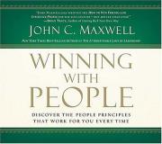 John C. Maxwell Winning With People Discover The People Principles That Work For You Abridged 