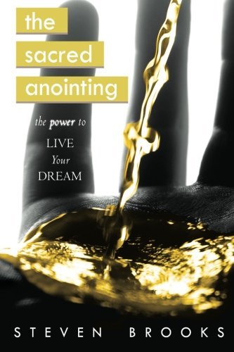 Steven Brooks/The Sacred Anointing@ The Power to Live Your Dream