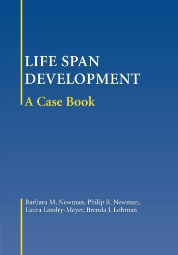 Barbara M. Newman Life Span Development A Case Book 