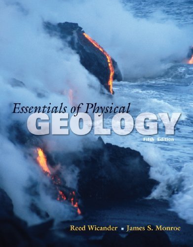 Reed Wicander Essentials Of Physical Geology 0005 Edition; 