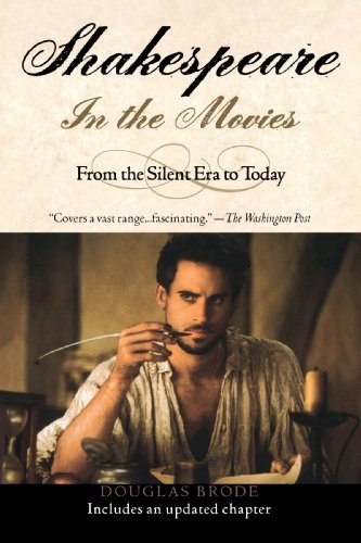 Douglas Brode/Shakespeare in the Movies@ From the Silent Era to Today