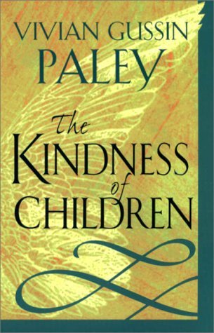 Vivian Gussin Paley/The Kindness of Children@Revised