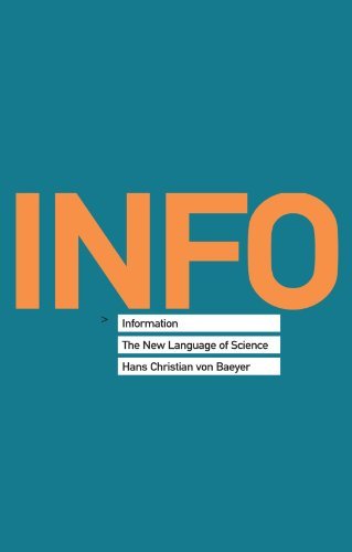 Hans Christian Von Baeyer Information The New Language Of Science 