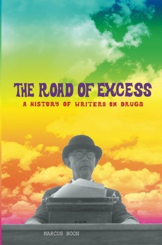 Marcus Boon/Road Of Excess,The@A History Of Writers On Drugs