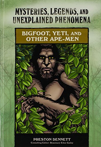 Preston E. Dennett Bigfoot Yeti And Other Ape Men 