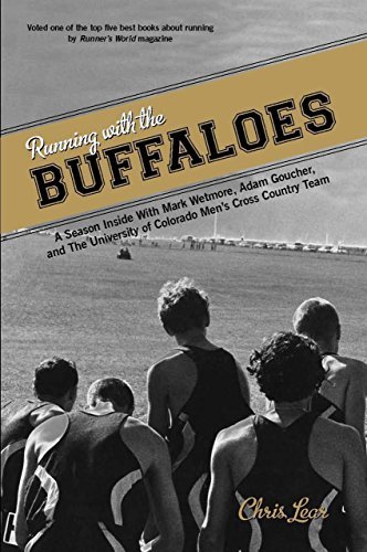 Chris Lear/Running with the Buffaloes@ A Season Inside with Mark Wetmore, Adam Goucher,