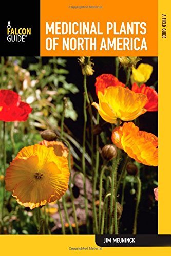 Jim Meuninck Medicinal Plants Of North America A Field Guide 