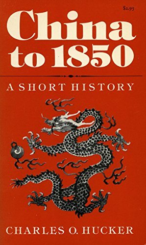 Charles O. Hucker/China to 1850@ A Short History