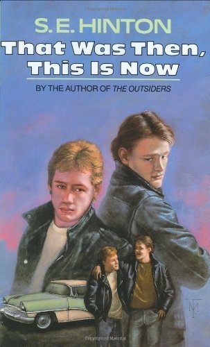 S. E. Hinton/That Was Then, This Is Now