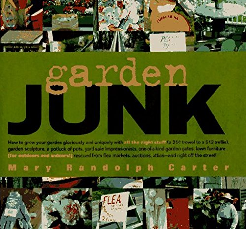 Mary Randolph Carter/Garden Junk