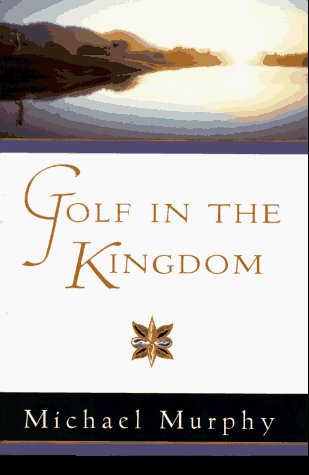 Michael Murphy/Golf In The Kingdom