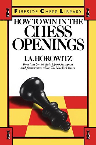 Israel A. Horowitz/How To Win In The Chess Openings