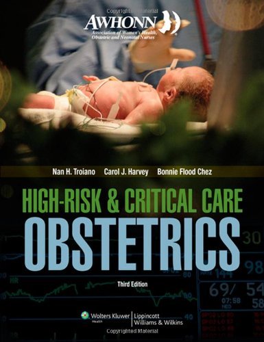 Nan H. Troiano Awhonn High Risk & Critical Care Obstetrics 0003 Edition; 